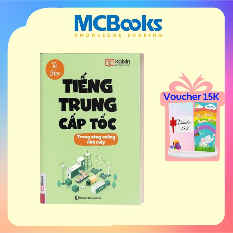 Sách - Tự Học Tiếng Trung Cấp Tốc Trong Công Xưởng Nhà Máy