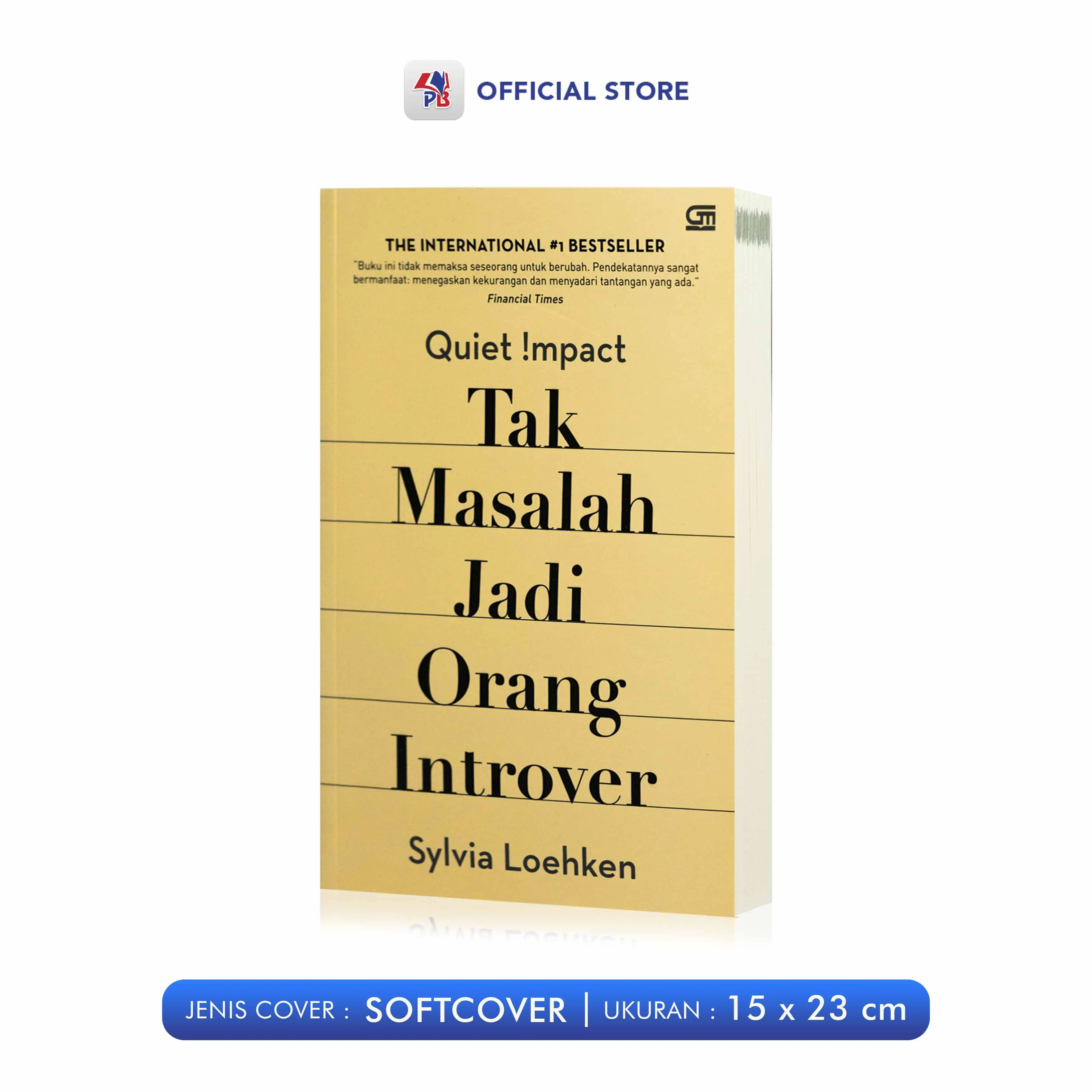 Buku Self Improvement QUIET IMPACT : Tak Masalah Jadi Orang Introver - Sylvia Loehken / GRAMEDIA PUSTAKA UTAMA - GPU