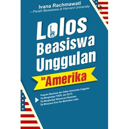 Gambar Buku Lolos Beasiswa Unggulan Ke Amerika - Ivana Rachmawati dari Mizanstore Jakarta Kota Depok Tokopedia