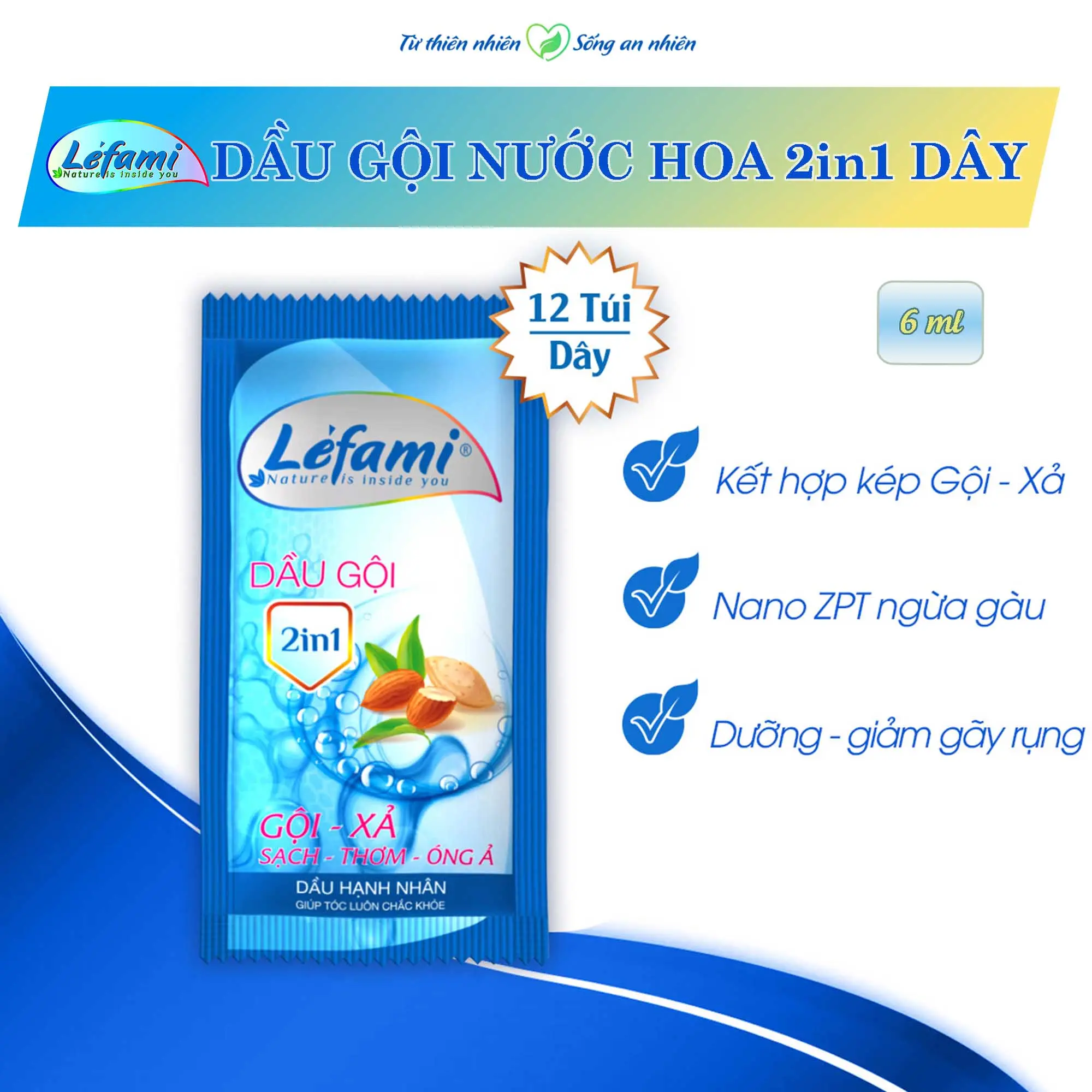 Dầu gội - xả tinh dầu hạnh nhân Le'fami Dây 12 gói 6ml tiện lợi dầu gội cho Nam Nữ Dưỡng Tóc dầu  gội dầu gội  thảo dược dầu gội  nữ dầu  gội nước hoa dầu  gội đầu dầu  gội dầu  gội hexze  dầu dầu  gội dầu  gội  giảm  rụng  tóc