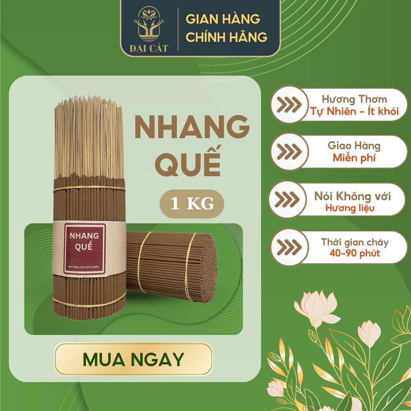 1KG Nhang Quế Cao Cấp ĐẠI CÁT Nhang Sạch Ít Khói Hương Thơm Tự Nhiên An Toàn Lành Tính nhang thom nhang hương