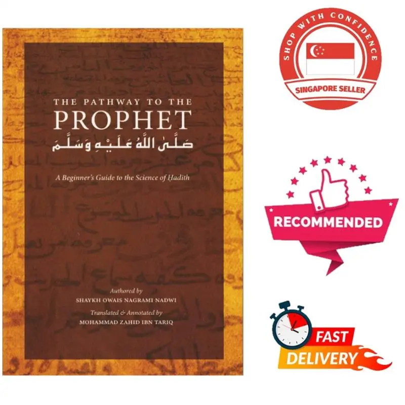 Original Product The Pathway To The Prophet: A Beginner's Guide To The Science Of Hadith (Shaykh Owais Nagrami Nadwi)
