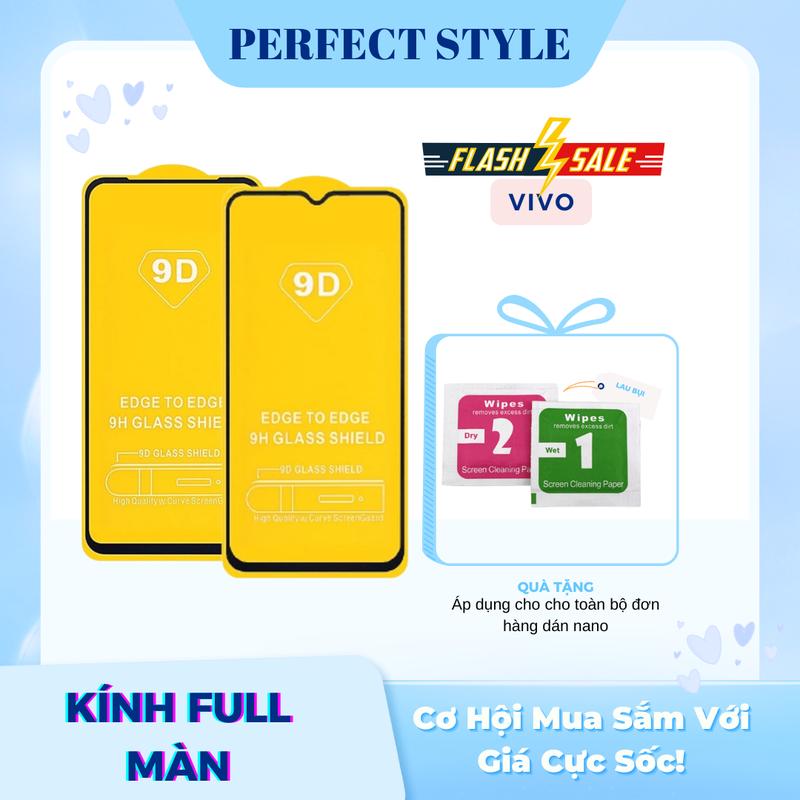 Kính cường lực full màn cho Vivo Y16 Y17 Y19 Y20 Y20s Y21 Y21s Y22 Y22s Y30 Y33s Y35 Y50 Y51 2020 Y53s Y55 2020 Y55s Phụ Kiện Phone