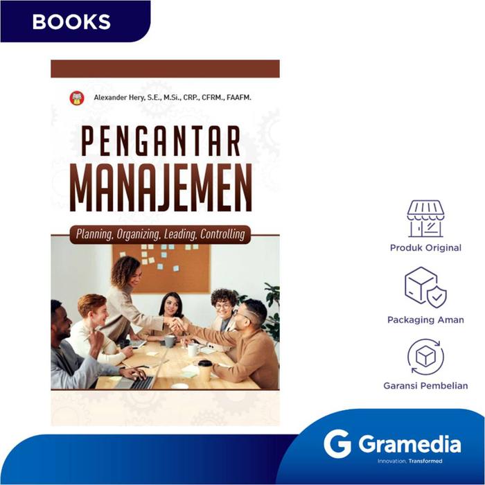 Gambar Gramedia Buku Ekonomi Pengantar Manajemen: Planning, Organizing, Leading, Controlling (Alexander Hery, S.E., M.Si., CRP., CFRM., FAAFM.) dari Gramedia Kota Administrasi Jakarta Barat Tokopedia