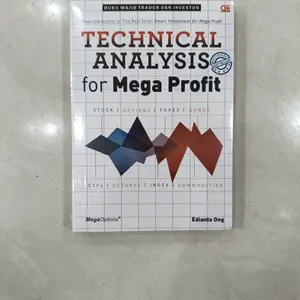 BUKU TECHNICAL ANALYSIS FOR MEGA PROFIT BY EDIANTO ONG