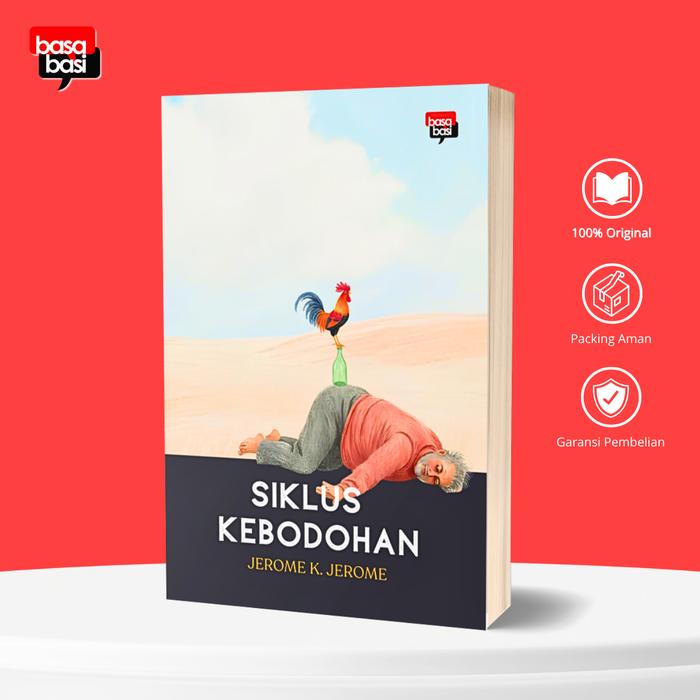 Gambar Basabasi - Buku Siklus Kebodohan (Cerpen) - Jerome K. Jerome - Basabasi dari BASABASI GROUP Kab. Bantul Tokopedia