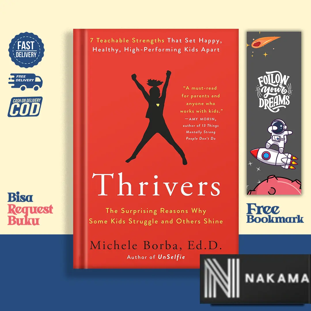 Thrivers : The Surprising Reasons Why Some Kids Struggle and Others Shine by Michele Borba Ed Dv (English-indonesia)
