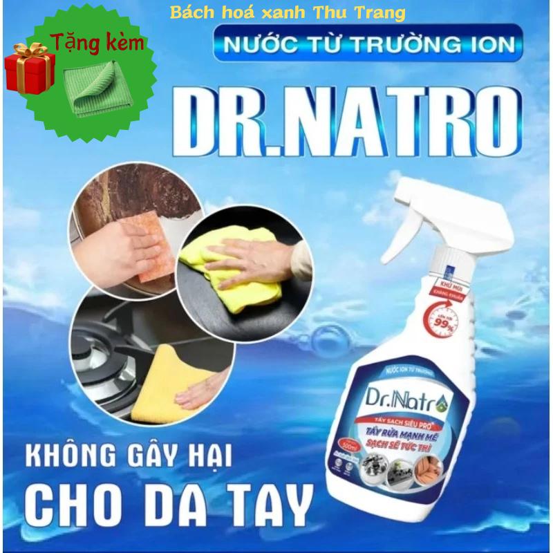 [ combo 2 chai ] Xịt Tẩy Rửa Đa Năng Dr Natro Công Nghệ ION Từ Trường 500ml Tẩy Cặn CANXI Làm Sạch danh  bong taylong  giat bột  tẩy