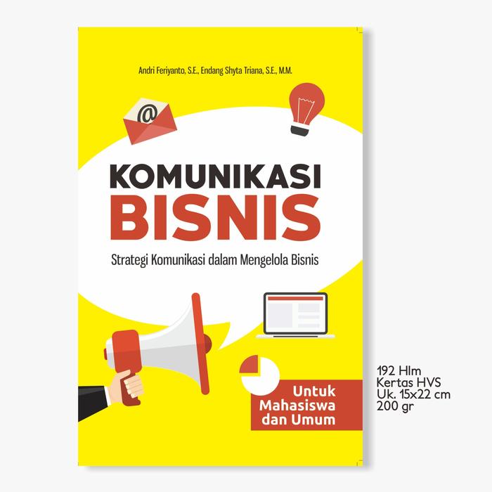 Gambar Buku Manajemen Bisnis : Komunikasi Bisnis Strategi Dalam Mengelola Bisnis / Pustaka Baru Press - PB - Komunikasi Bisnis dari Pustaka Baru Press Kab. Bantul 5 Tokopedia