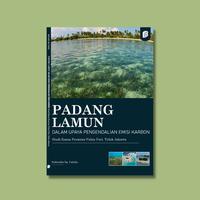 Gambar Padang Lamun dalam Upaya Pengendalian Emisi Karbon : Studi Kasus Perairan Pulau Pari, Teluk Jakarta dari bintangsemestabook Kab. Sleman 2 Tokopedia