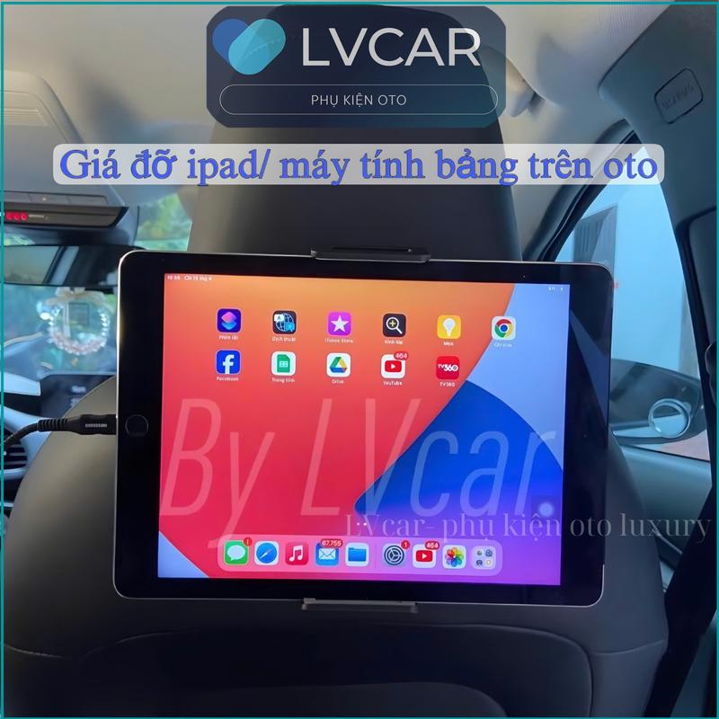 Giá Đỡ Máy Tính Bảng ipad Gắn Ghế Ngồi Xe Hơi Có Thể Xoay Và Gấp Gọn Tiện by LVCAR