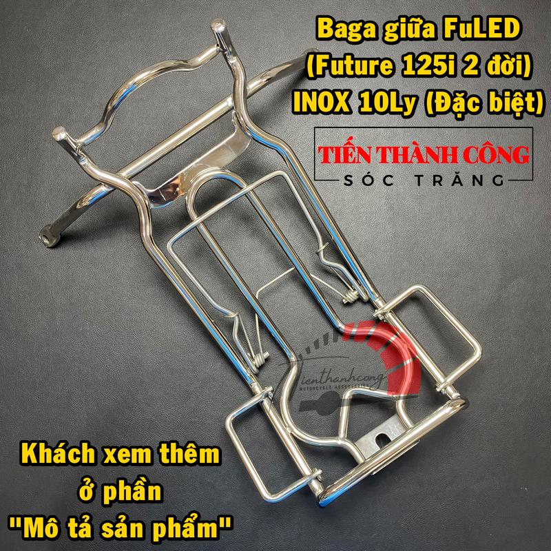 Baga giữa INOX 10ly (đặc biệt) gắn xe FuLED và Fu125i mập đời 2012 - 2017 đèn Halogen, dùng chung Wave 125i 2 đời (Thái)