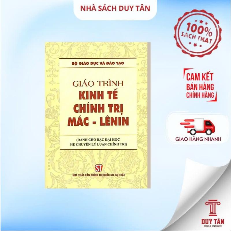 Sách - Giáo trình kinh tế chính trị Mác - Lê Nin (Dành cho bậc đại học hệ chuyên lý luận chính trị) - NXB Chính trị QG sự thật