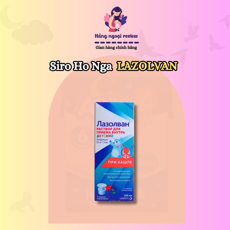 [MÓP VỎ] Siro Ho Đờm Nga Lazolvan Cho Bé Lọ 100ml