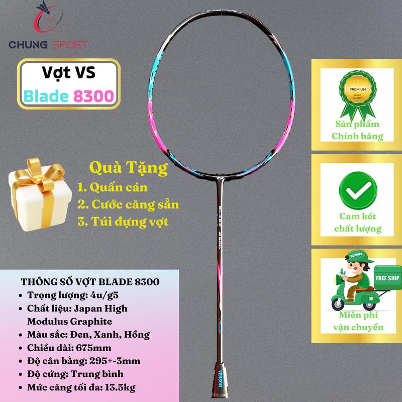 Vợt cầu lông VS Blade 8300 chính hãng có căng cước sẵn theo yêu cầu căng max 13,5kg tặng kèm quấn cán và túi đựng vợt