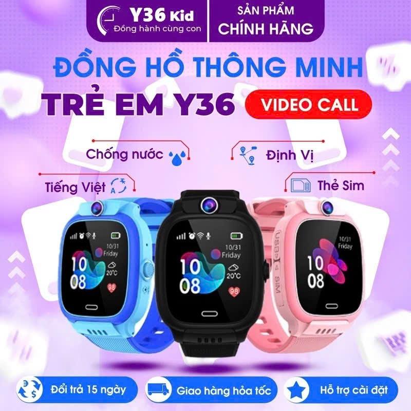Đồng Hồ Định vị Trẻ Em Y36 , Lắp Sim - Nghe Gọi Video 4G, Định Vị - Theo dõi cảnh báo nguy hiểm - Nghe Lén , chống nước IP67, sử dụng Tiếng Việt Smartwatch Đồng Hồ Thông Minh Màn Hình seri