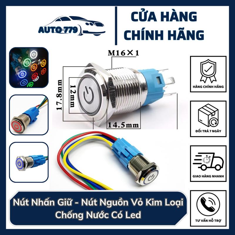 Nút Nhấn Giữ - Nút Nguồn Vỏ Kim Loại Chống Nước Có Led , Độ Chế Cho Tất Cả Các Dòng Theo Sở Thích