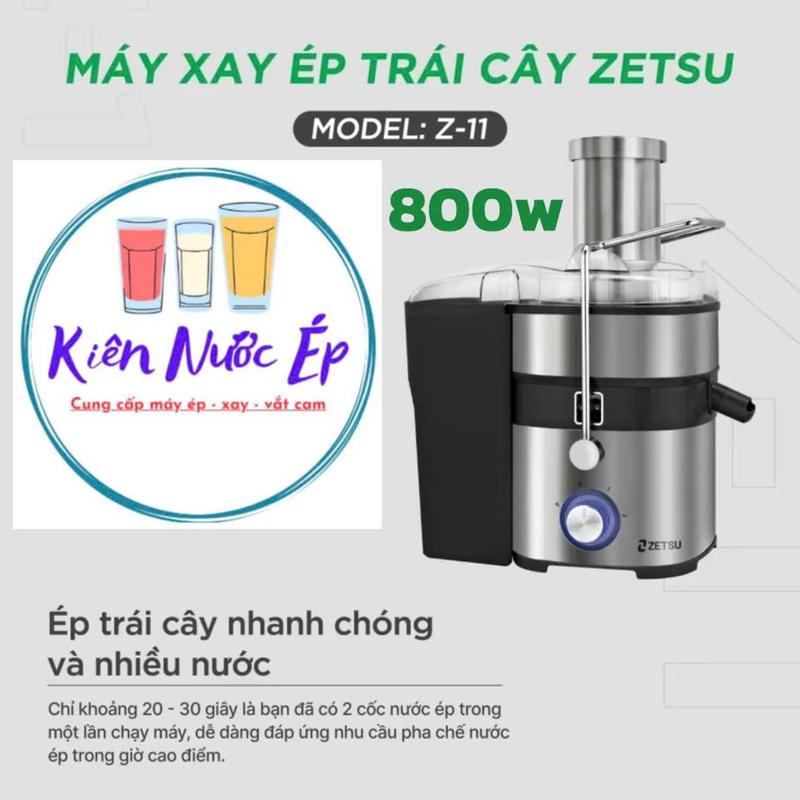Máy ép nhanh Zetsu Z-11 - Ép trái cây, rau củ, xay sinh tố - Công suất 800w 0