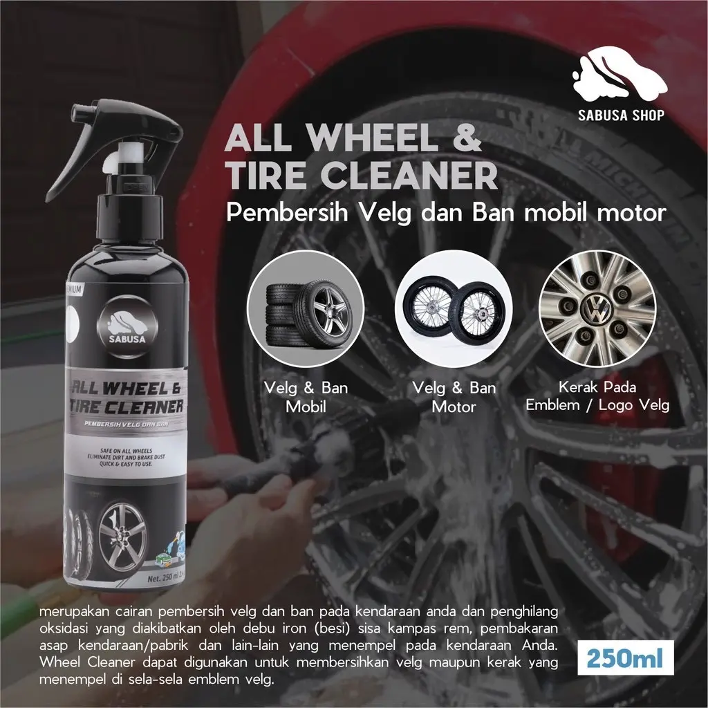 ￼Pembersih Velg Dan Ban Mobil Motor All Wheel & Tire Cleaner Pembersih Kerak Velg SABUSA 250ml