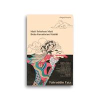 Gambar Buku Mati Sebelum Mati Buka Kesadaran Hakiki Fahruddin Faiz dari Literasi Kata Kota Yogyakarta 4 Tokopedia