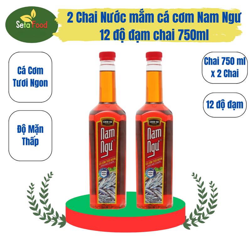 2 Chai Nước mắm cá cơm Nam Ngư 12 độ đạm chai 750ml Nước Sốt Gia Vị Cay chai di tâm nước tương nuoc mam