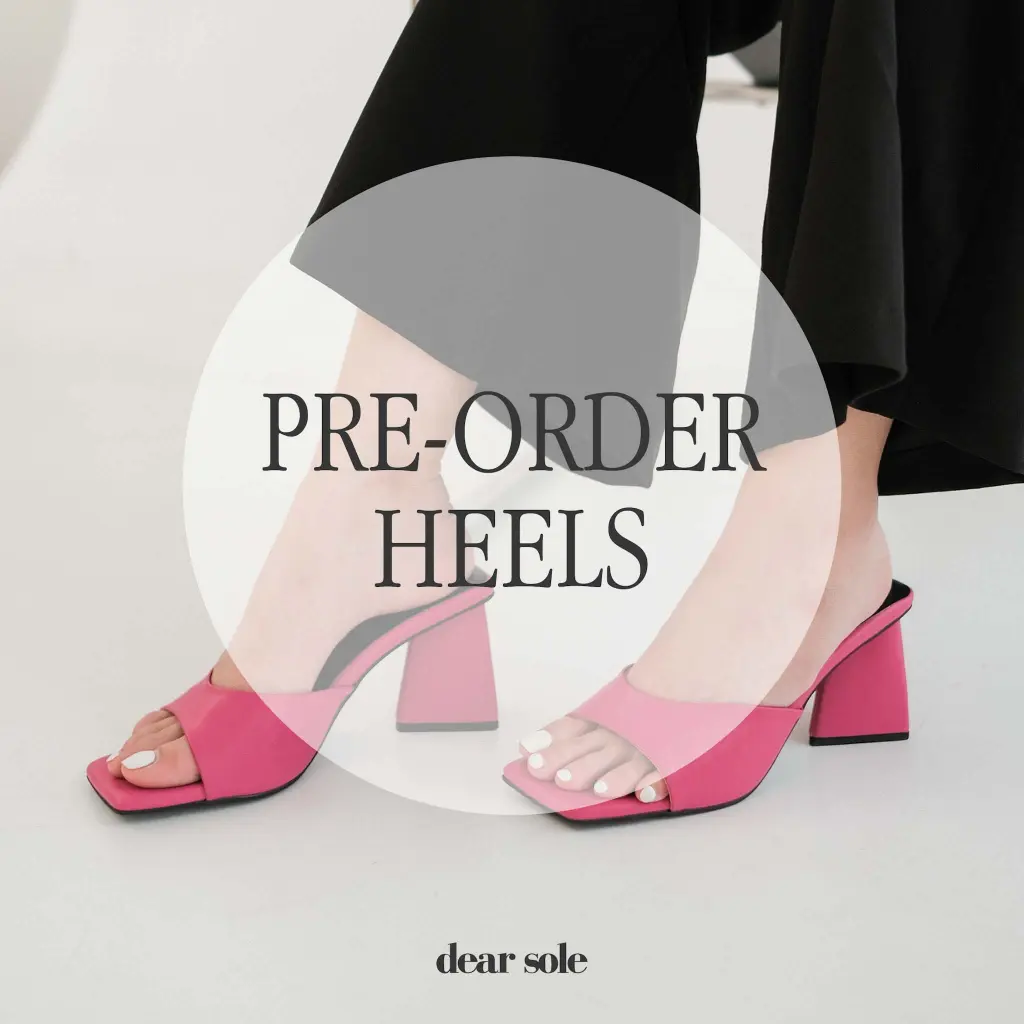 [PRE ORDER] HEELS DEAR SOLE