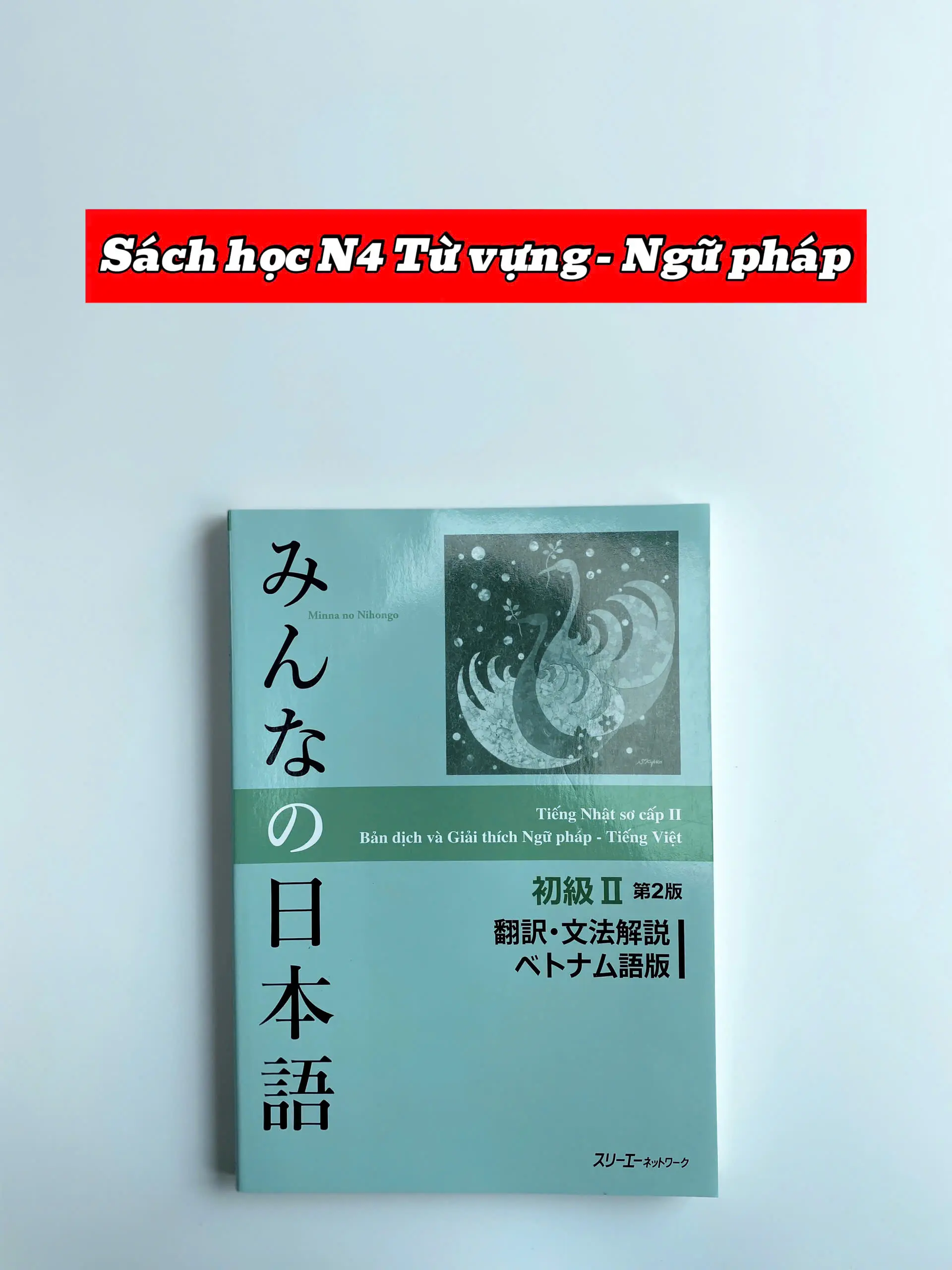 Sách - Bản Dịch và Giải Thích Ngữ Pháp N4 - Minna No Nihongo Sơ Cấp 2 ( Bản Mới in màu )
