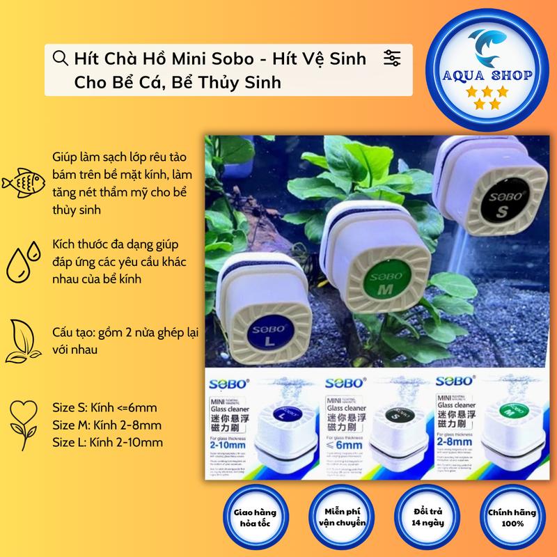 Nam Châm Chùi Hồ SOBO Mini - Dễ Dàng Cọ Rửa Từng Góc Nhỏ tròng Hồ Cá Cảnh