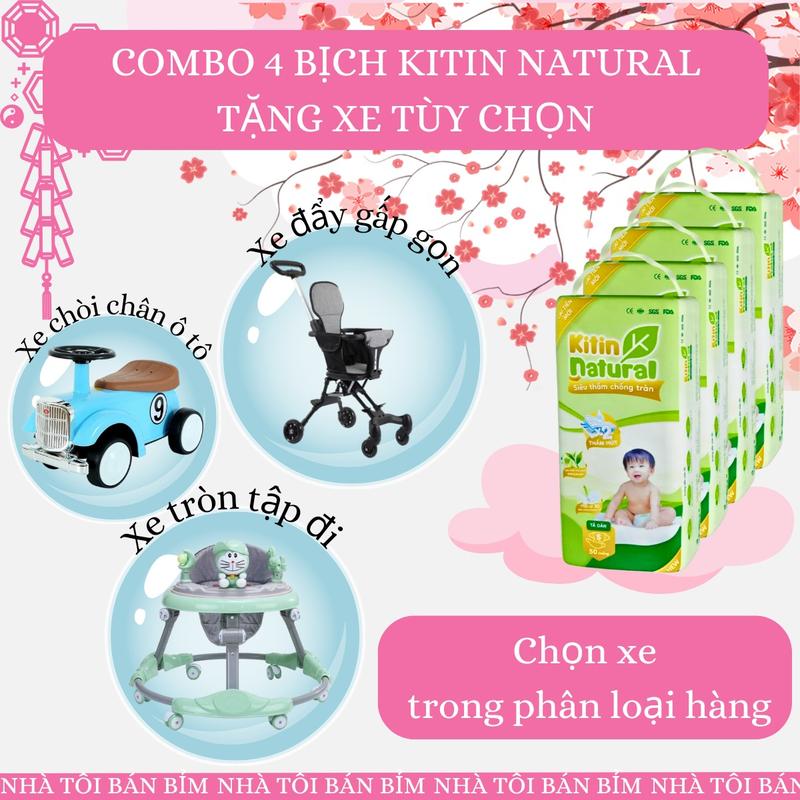 [ 4 BỊCH TẶNG XE ] BỈM TÃ KITIN NATURAL, DÁN VÀ QUẦN, ĐỦ SIZE DÀNH CHO BÉ 0-4 TUỔI Kem Xe Tập Đi Xe Đẩy Voi Vali