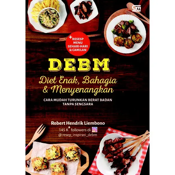 DEBM: Diet Enak, Bahagia, dan Menyenangkan - Robert Hendrick Liembono