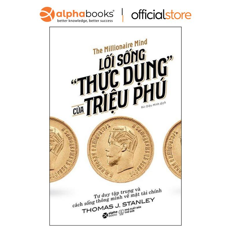 Sách - Lối Sống "Thực Dụng" Của Triệu Phú - Alpha Books - TOP 100
