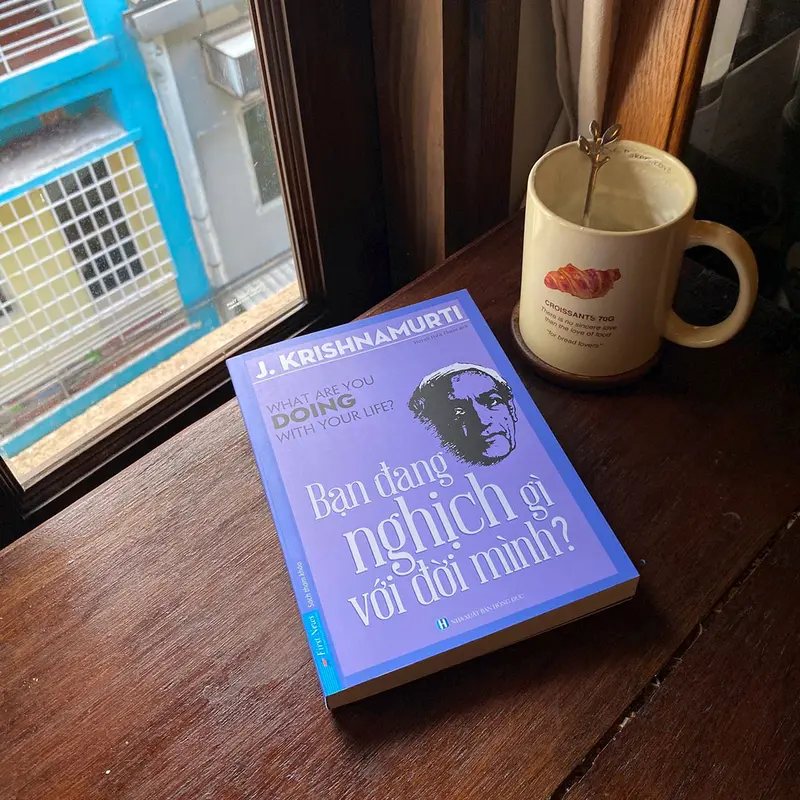 Sách - Bạn Đang Nghịch Gì Với Đời Mình - J. Krishnamurti 1