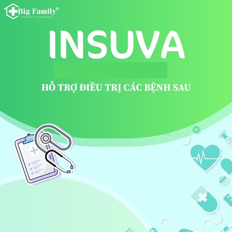 INSUVA - hạ đường huyết, giảm nguy cơ biến chứng do đái tháo đường 1