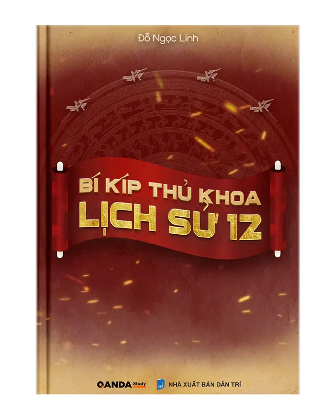 [Qanda books] K12 Sách lịch sử 12 chương trình mới: Bí kíp thủ khoa lịch sử 12 4