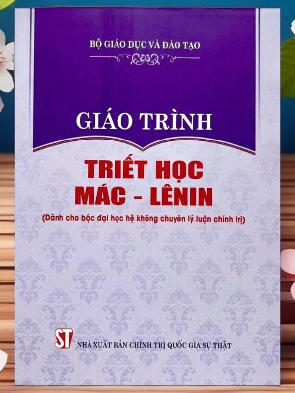  Sách - Giáo Trình Triết Học Mác – Lênin  Dành Cho Bậc Đại Học Hệ Không Chuyên Lý Luận Chính Trị  