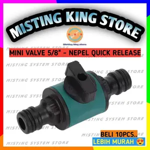 MINI VALVE 5/8 INCH / KRAN SELANG AIR 5/8" STOP KERAN QUICK RELEASE