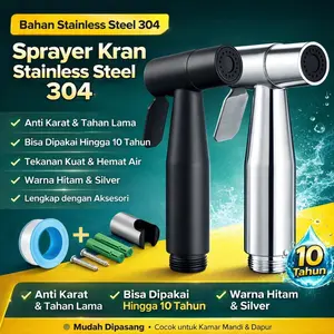 Sprayer Kran Stainless Steel 304 | Anti Karat | Tekanan Kuat | Tahan Lama 10 Tahun | Hitam & Silver