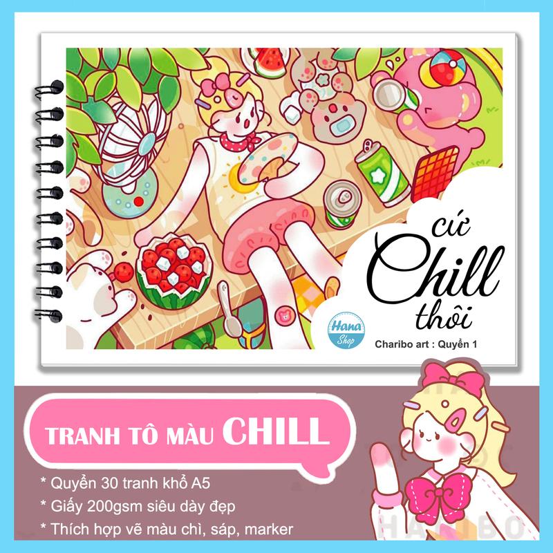  Tranh tô màu Charibo "Cứ chill thôi" quyển 30 tranh giấy 200gsm khổ A5 dày đẹp 