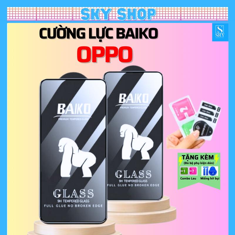 Kính cường lực baiko cho oppo reno 13F 12F 11F 8 pro 8z 7 7z 6 6z 5 4 3 2f A38 A18 A17 A17K A16 A16K A15 A15s A31 A32 A52 A53 A54 A55 A57 A60 A77s A76 A78 A79 A91 A92 A93 A95 A96 A94 F11 A9 A98 F9 A12 A5S A73 full màn hình
