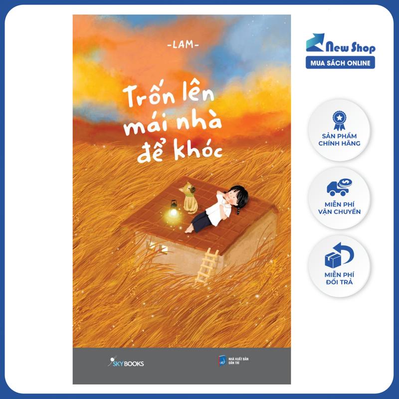 Sách Văn Học - Trốn Lên Mái Nhà Để Khóc - AZ - Newshop