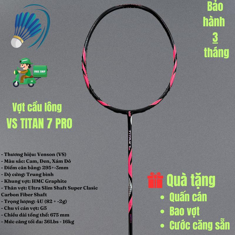 Vợt cầu lông VS Titan 7 Pro chính hãng căng max 36 lbs shop căng sẵn cước theo yêu cầu, tặng kèm túi đựng vợt và quấn cán Carbon Sport Cán Vợt Nam