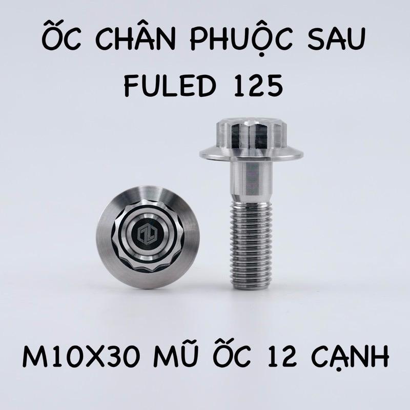 ỐC CHÂN PHUÔC SAU FULED INOX CNC NGUYÊN KHỐI DÀNH CHO XE FUTURE 125 TL Phụ Kiện Phụ Tùng