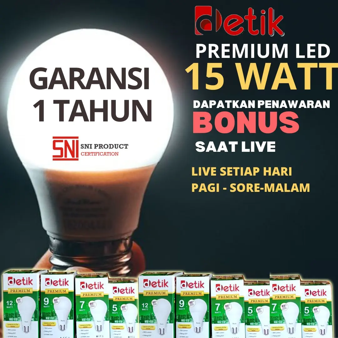 DETIK PREMIUM 15 WATT Lampu Bohlam Led plafon rumah SNI cahaya putih terang 6500k