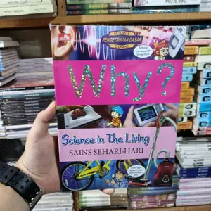 Buku WHY ? Science In The Living - Sains Sehari Hari ORIGINAL