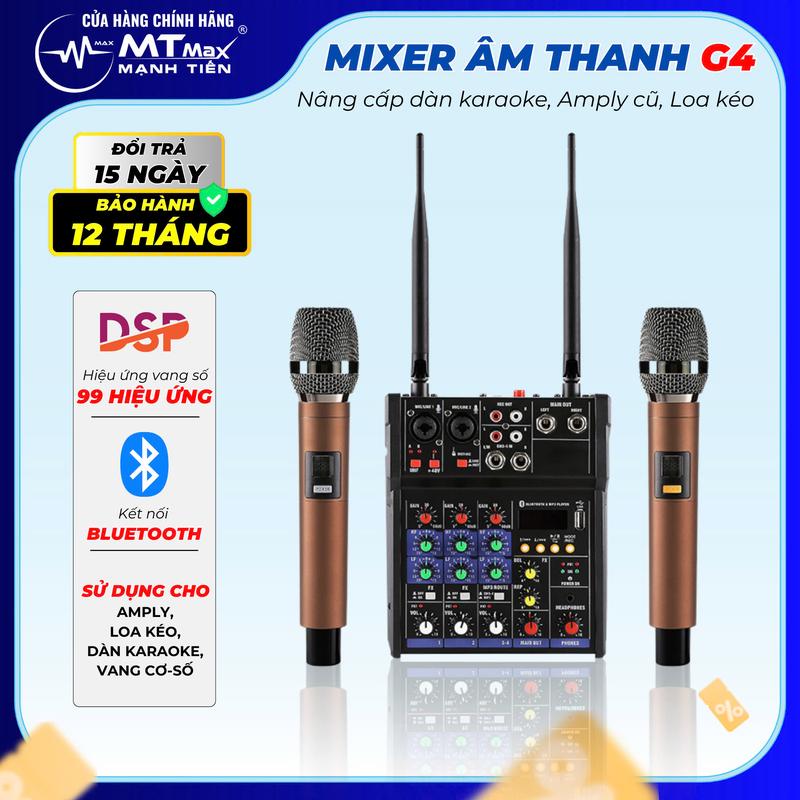 [MTMax] Mixer Karaoke Kèm 2 Mic | MTMax G4 2 Mic | USB/Bluetooth 5.0 | Chuyên Dùng Livestream, Karaoke Gia Đình | Dùng Thử 7 Ngày - Bảo Hành 12 Tháng