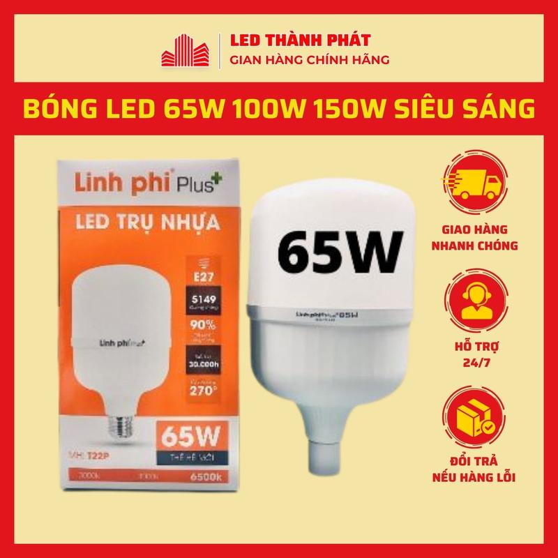 Bóng đèn LED 65W 80W 100W siêu sáng tiết kiệm điện chống nước, LED BULB trụ chính hãng LINH PHI BH đổi mới 6 tháng bóng  đèn