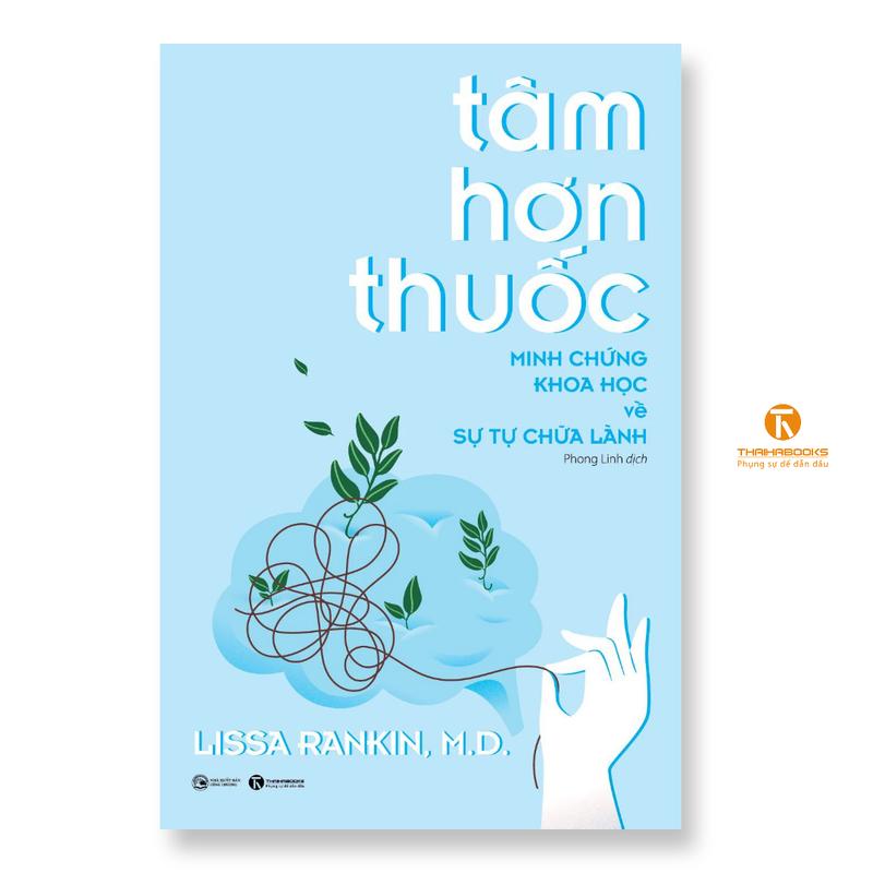 Sách - Tâm hơn thuốc - Minh chứng khoa học về sự tự chữa lành