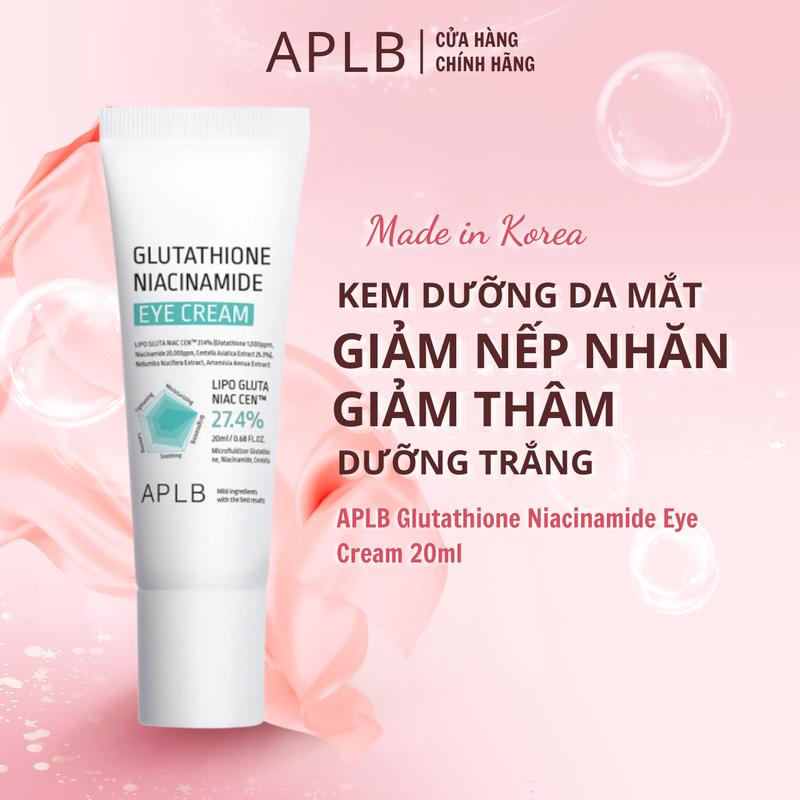 Kem Dưỡng Da Vùng Mắt APLB Glutathione Niacinamide Eye Cream 20ml Dưỡng Trắng Giảm Nếp Nhăn Giảm Thâm