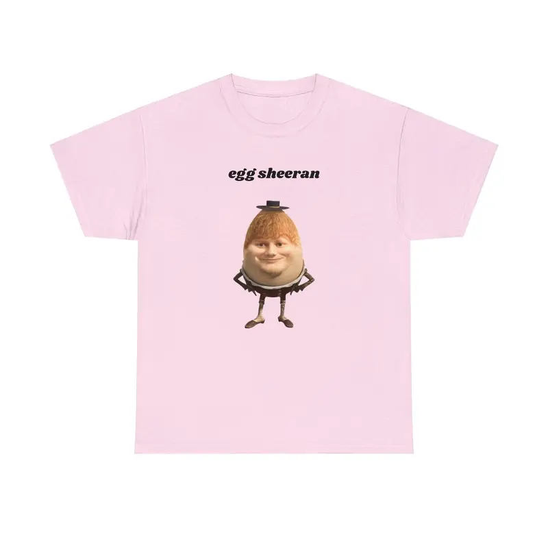 Funny Egg Sheeran Meme Shirt for Ed Sheeran Fan 3