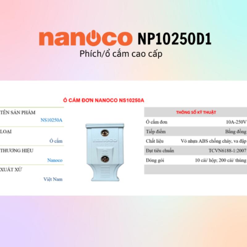 Phích - ổ cắm đơn cao cấp Nanoco NP10250D1/NS10250A1 - 100% chính hãng 6